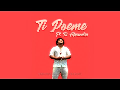 Ti poème ft Tii Alexandre