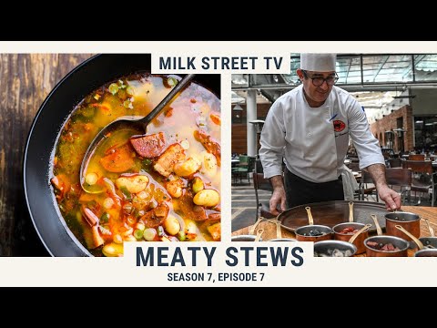 Meaty Stews | Milk Street TV Season 7, Episode 7