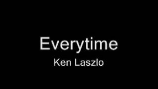 Ken Laszlo - Everytime