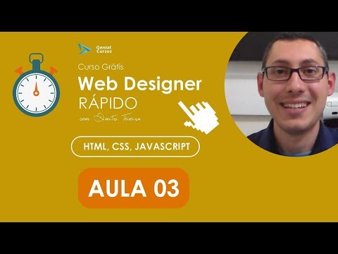 Curso Web Designer Rápido: HTML, CSS, Javascript | Aula 03