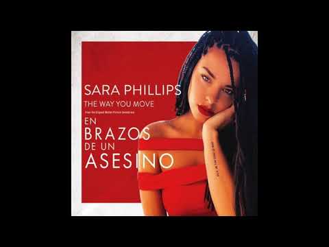 Sara Phillips - The Way You Move (From Original Motion Picture Soundtrack En Brazos de un Asesino)