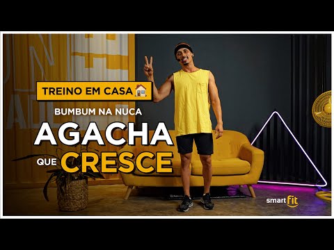TREINO EM CASA | BUMBUM NA NUCA, AGACHA QUE CRESCE!