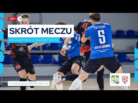 AZS UŚ Katowice - GI Malepszy Leszno 4:3 SKRÓT 13. kolejka (2025/26)