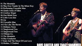 Dave Carter and Tracy Grammer Greatest Hits Full Album  || Best Of Don Dave Carter and Tracy Grammer