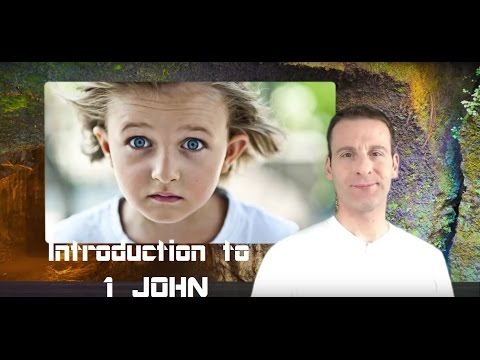 The Book of 1 John Introduction