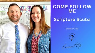 Old Testament Come Follow Me (Gen 42-50) SCRIPTURE SCUBA (March 13-20)