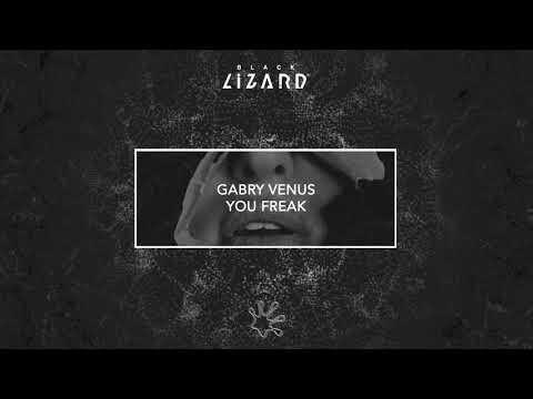 Gabry Venus - You Freak