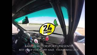 24HoursofLemons - Barrio Motorsports Best Lap - Thunderhill 2023