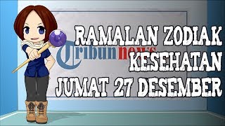 Ramalan Zodiak Kesehatan Jumat 27 Desember 2019