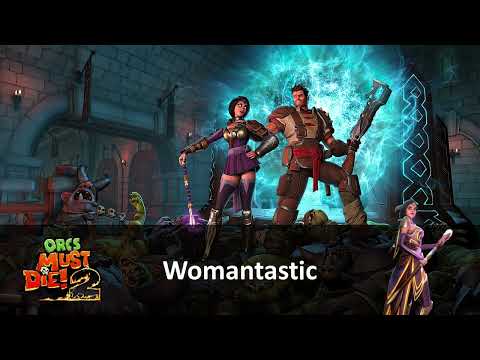 Mihark's Best VGM #0588 : Orcs Must Die! 2 - Womantastic