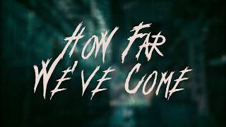 Matchbox Twenty - How Far We've Come | Lyrics
