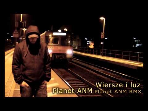 Planet ANM - Wiersze i luz (Planet ANM RMX)