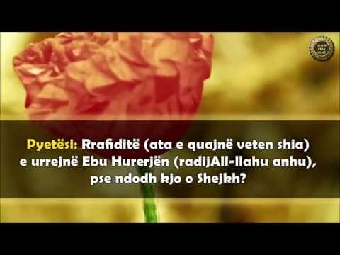 Pse e urrejnë Rrafiditë Ebu Hurerjën - Shejkh Albani