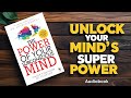 The Power Of Your Subconscious Mind By Dr Joseph Murphy Full Audiobook Summary