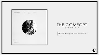 The Comfort - Dysphasia