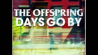 The Offspring -  Days Go By