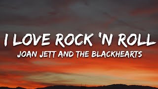 Download lagu Joan Jett and the Blackhearts - I Love Rock 'N Roll (Lyrics) mp3