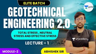 L 1 | Total stress, Neutral stress & Effective stress | Geotechnical Engineering 2.0 Module - 2