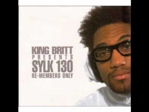 King Britt Presents Sylk 130 - Re-Members Only - I'll Do It For You