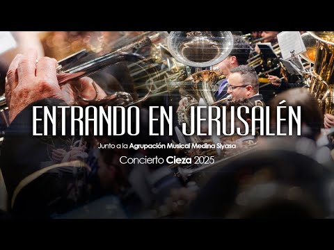 ENTRANDO EN JERUSALÉN I Concierto Cieza 2025