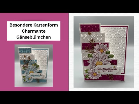 Besondere Kartenform "Charmante Gänsblümchen" Mit den Produkte von Stampin`UP!