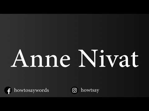 How To Pronounce Anne Nivat