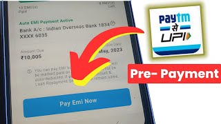 Paytm Loan EMI की Pre-Payment कैसे करें | How to Pay Paytm Loan EMI Payment Before Due Date