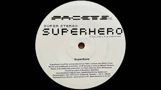 Super Stereo - Superhero [Facets]