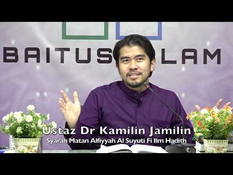 20200226 Ustaz Dr Kamilin Jamilin : Syarah Matan Alfiyyah Al Suyuti Fi Ilm Hadith