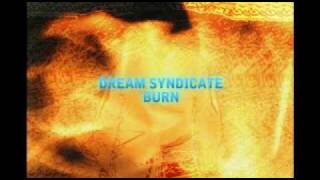 Dream Syndicate - Burn