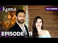 KUMA Full Episode 11 Turkish Series In English Dubbed Araftadizisi