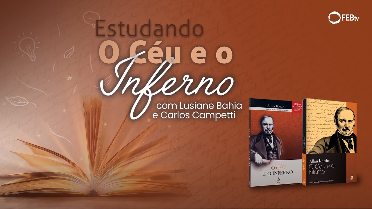 #35 Estudando O Céu e o Inferno - Fechamento da I Parte