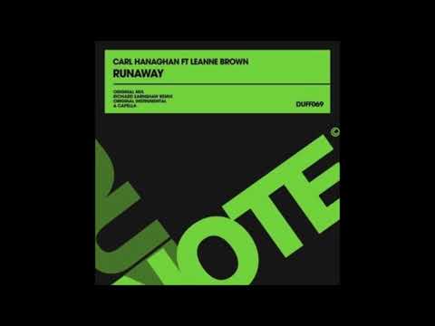 Carl Hanaghan, Leanne Brown - Runaway (Richard Earnshaw Remix)