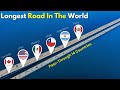 TOP 10 LONGEST ROADS IN THE WORLD LONGEST HIGHWAY IN THE WORLD