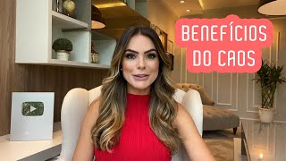 BENEFÍCIOS DO CAOS | Marinalva Callegario
