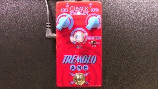 Cusack Tremolo AME Review - BestGuitarEffects.com