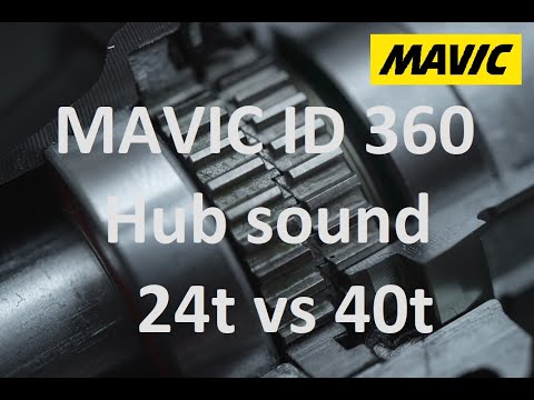 Mavic E Deemax ID360 24t vs 40t hub sound