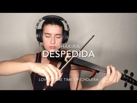 Despedida- Shakira- Love in the Time of Cholera- BARBARA - Violin Cover