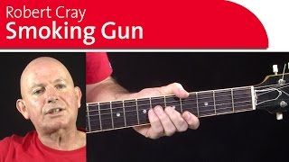 Smoking Gun by Robert Cray - Guitar Strumming Lesson