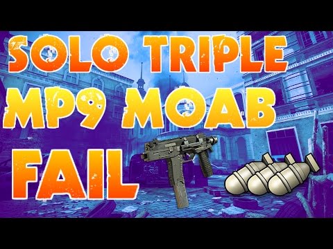 INSANE *SOLO* MP9 TRIPLE MOAB FAIL w/ 53 sec 21 GS