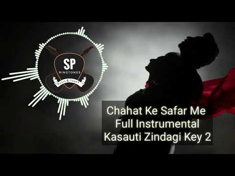Chahat Ke Safar Me Full Instrumental || Kasauti Zindagi Key 2 || Star Plus