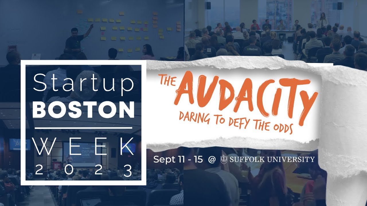Startup Boston Week 2023 is September 11 - 15! | Meet the Startup Community in Boston & New England