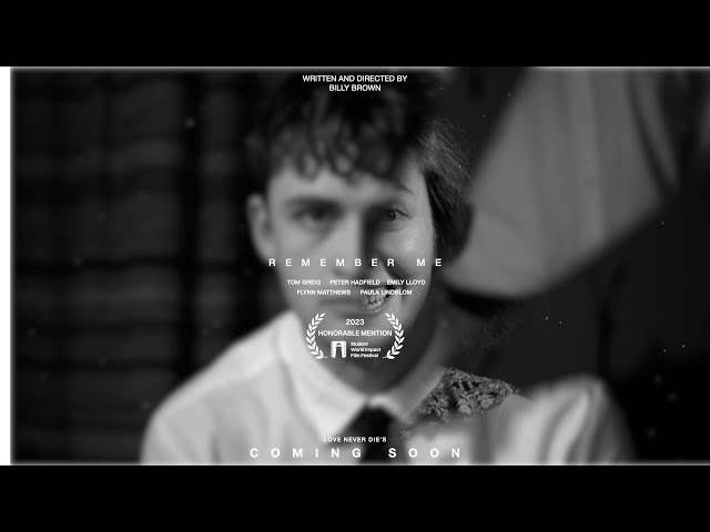 Remember me | A film by Billy Brown (2023)
