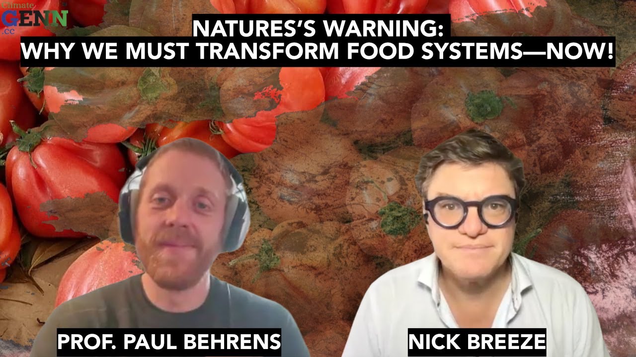 Nature's Warning: Why We Must Transform Food Systems