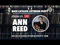 Back Catalog Listening Party: Ann Reed (Ep. 75)
