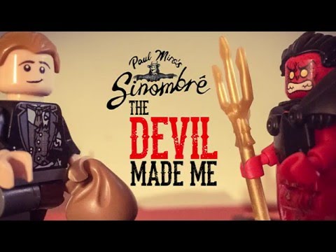 Paul Miro's SInombré: The Devil Made Me
