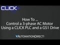 CLICK PLC - How To Control a 3-Phase AC Motor Using a GS1 Drive and a CLICK PLC