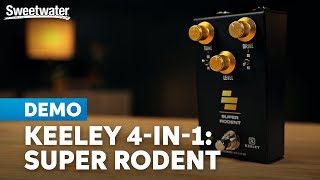 Video thumbnail for Keeley Super Rodent: A Dyad of Diabolical Distortions by Sweetwater
