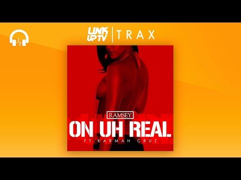 Ramsey Ft Karmah Cruz - On Uh Real | Link Up TV TRAX