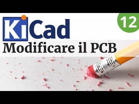 Modificare un circuito esistente con KiCAD 5 - Video 12